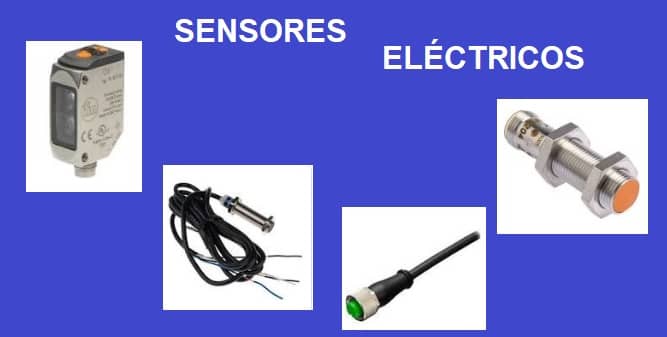 Sensores Eléctricos: Tipos, Aplicaciones.....
